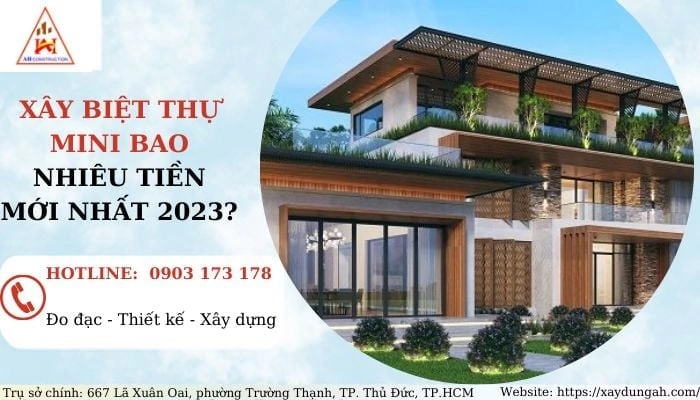 Xây biệt thự mini bao nhiêu tiền mới nhất 2023?