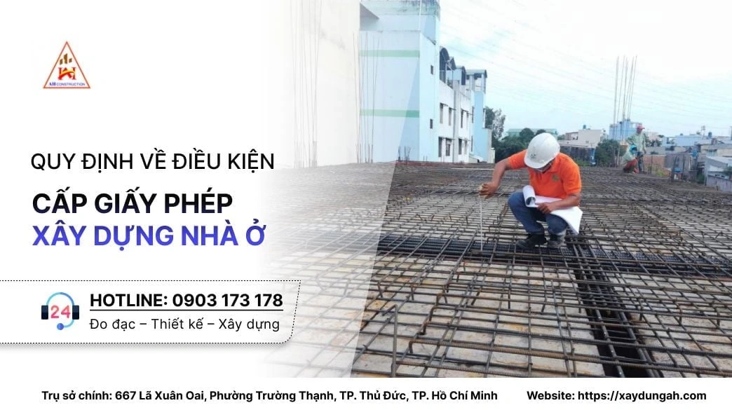 tìm hiểu về các quy định và điều kiện cấp giấy phép xây dựng nhà ở