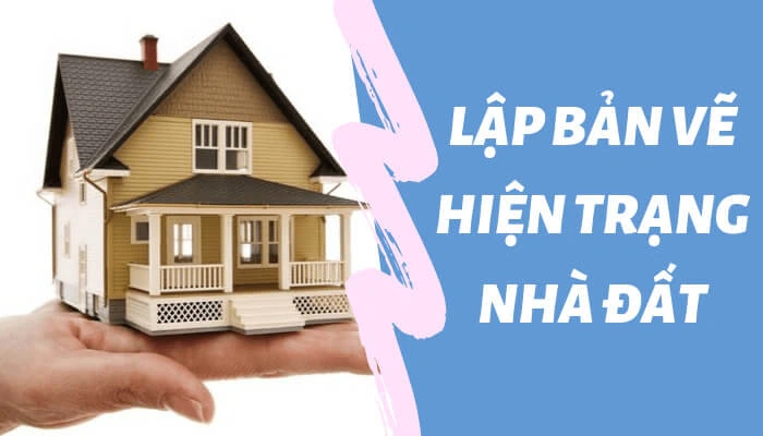 lập bản vẽ hiện trạng nhà đất