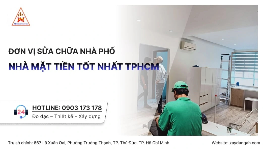Đơn vị sửa chữa nhà phố, nhà mặt tiền tốt nhất