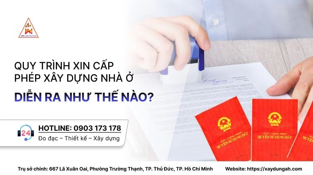 quy trình xin cấp phép xây dựng nhà ở diễn ra như thế nào