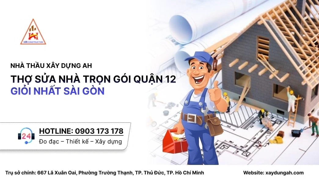 sửa nhà trọn gói quận 12
