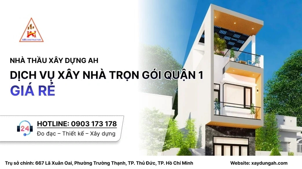 xây nhà trọn gói quận 1