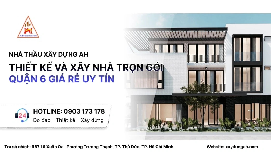 xây nhà trọn gói quận 6