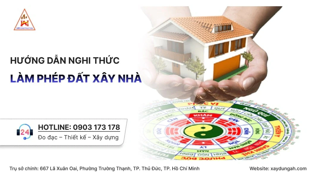 Hướng dẫn nghi thức làm phép đất xây nhà
