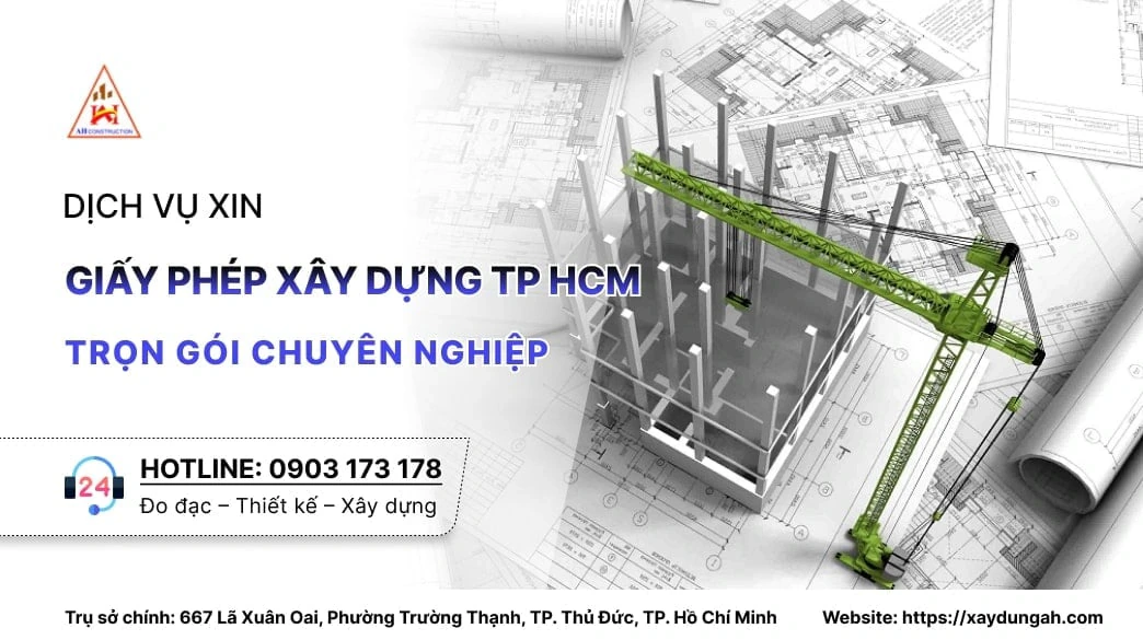 Dịch Vụ Xin Giấy Phép Xây Dựng TP HCM Trọn Gói Chuyên Nghiệp