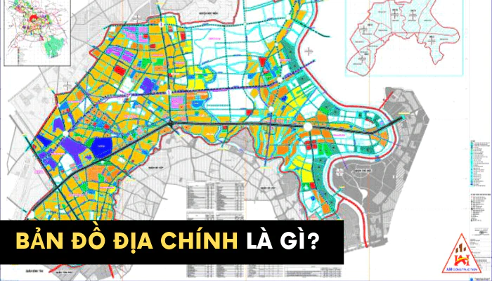 Bản đồ địa chính là gì? Tại sao phải thành lập bản đồ địa chính?