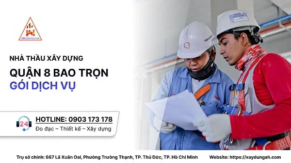 nhà thầu xây dựng quận 8