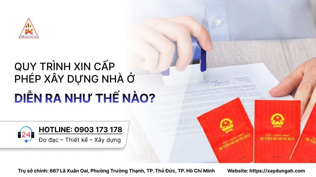 quy trình xin cấp phép xây dựng nhà ở diễn ra như thế nào