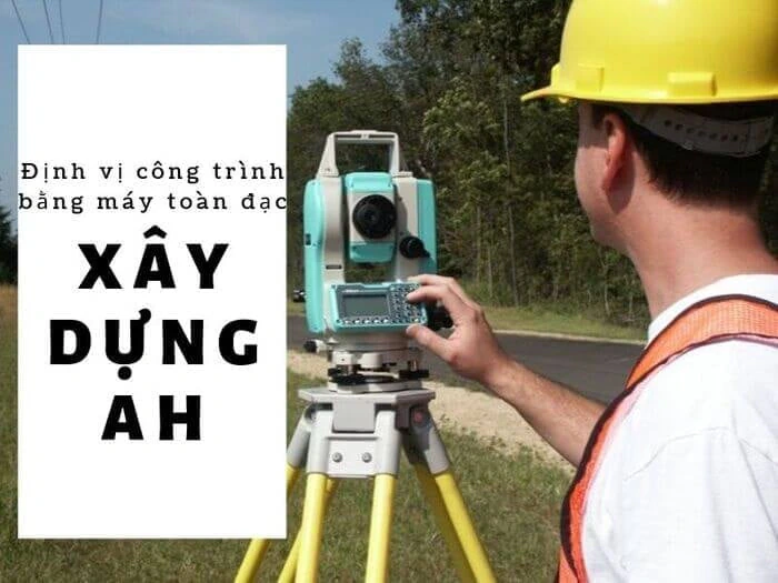 máy toàn đạc điện tử định vị công trình
