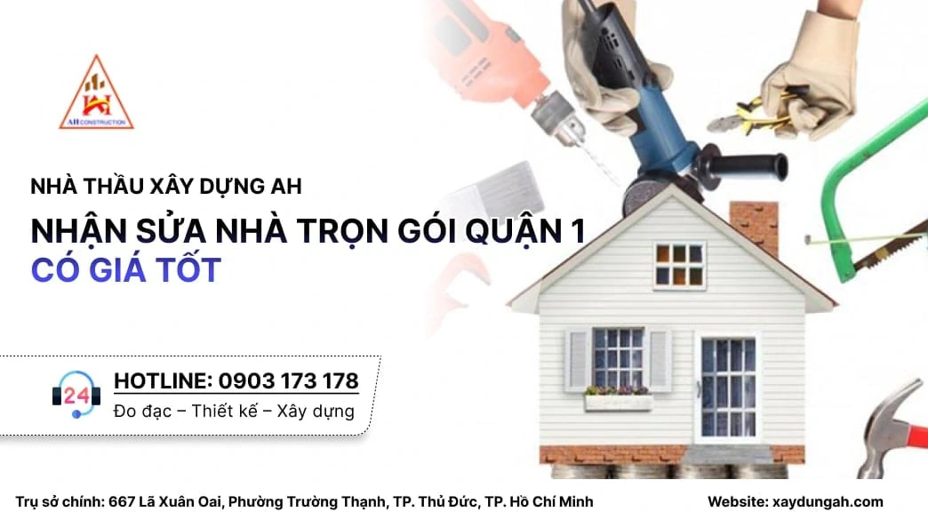 sửa nhà trọn gói quận 1