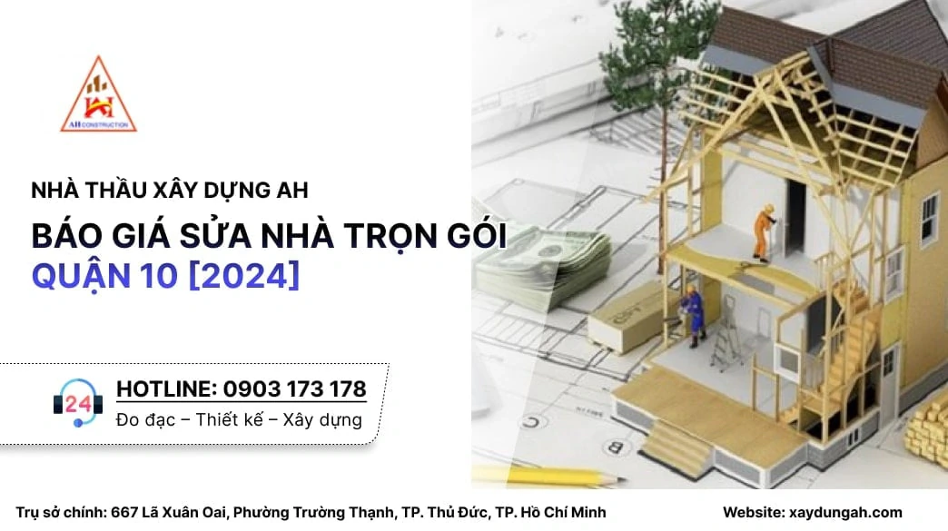 sửa nhà trọn gói quận 10