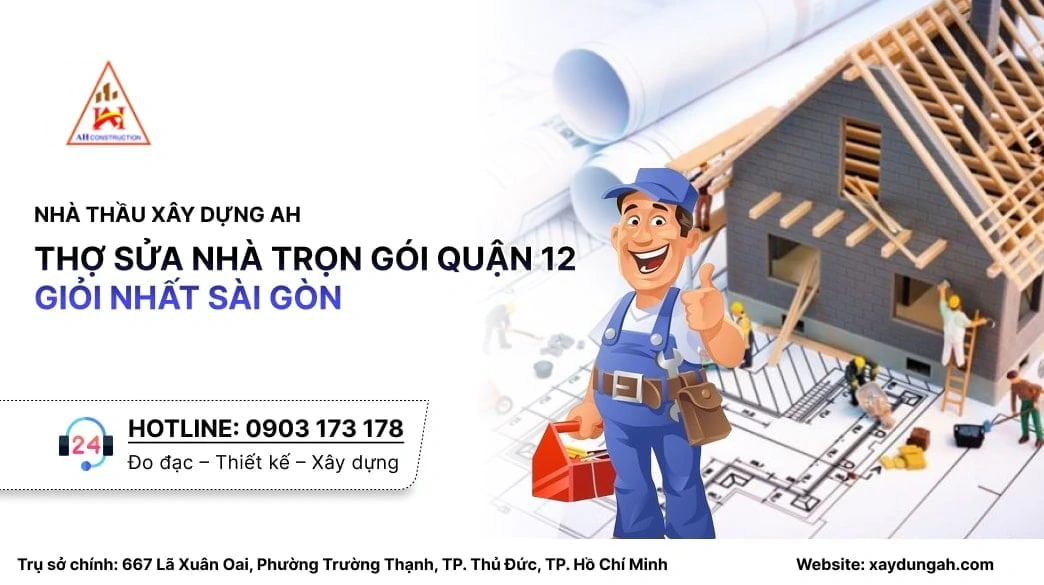 sửa nhà trọn gói quận 12