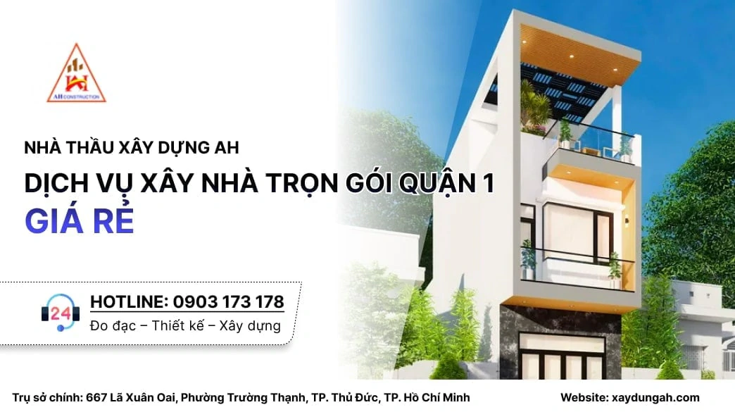 xây nhà trọn gói quận 1